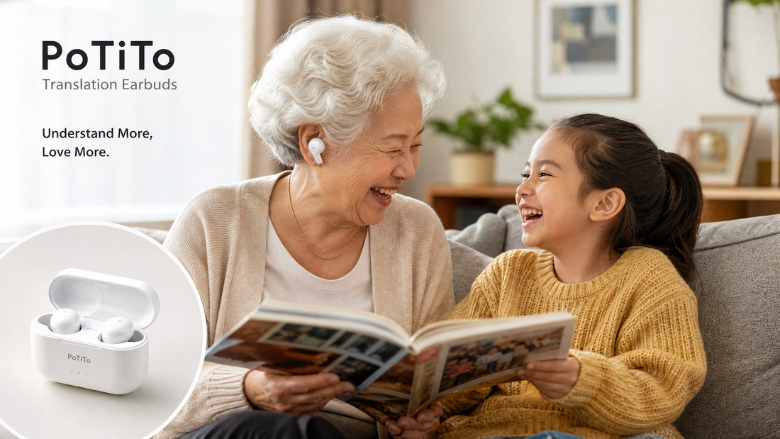 A young woman happily talking with her grandmother, both wearing PoTiTo Translation Earbuds. Text overlay: "NEVER MISS A FAMILY STORY. The Secret to Connecting with Every Generation." Features the accurate PoTiTo charging case.